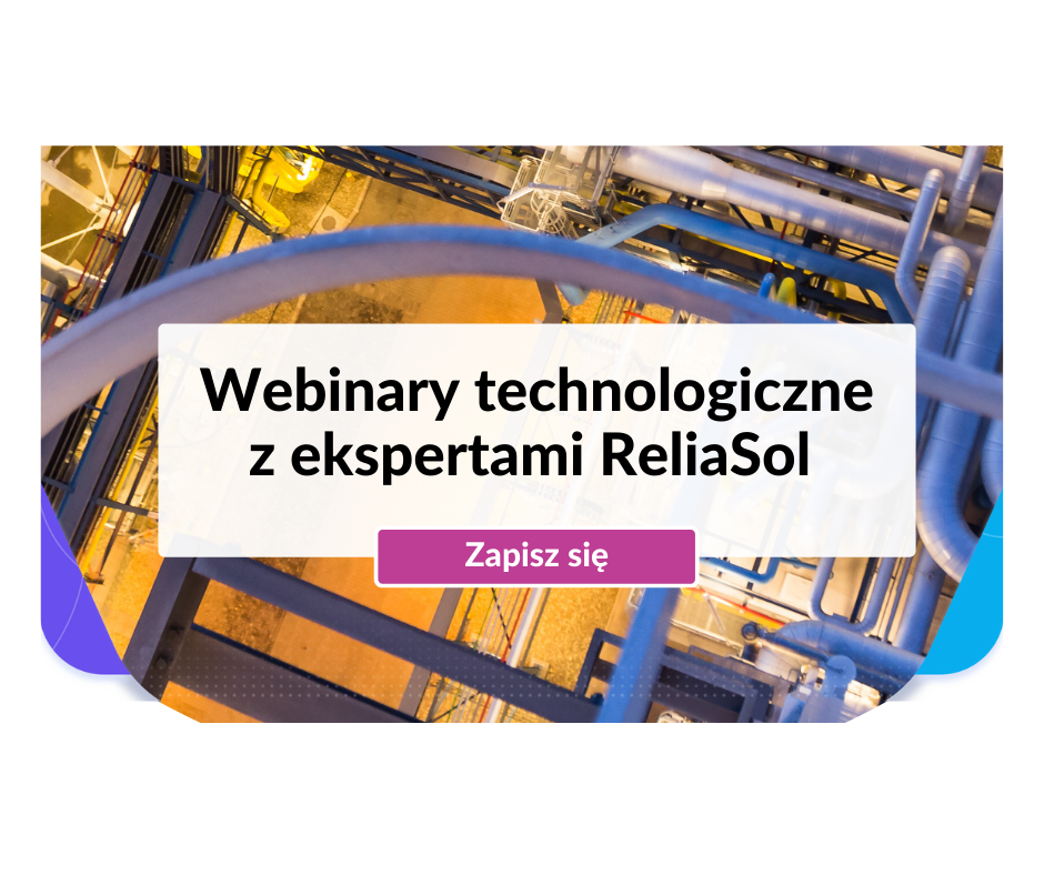 Webinary technologiczne ReliaSol